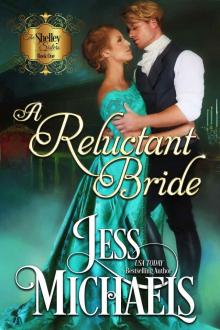 A Reluctant Bride (The Shelley Sisters Book 1)