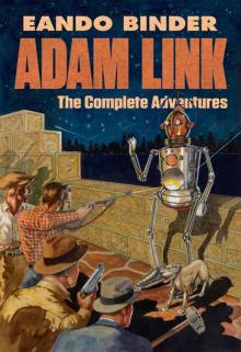 Adam Link: The Complete Adventures