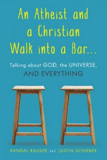 An Atheist and a Christian Walk into a Bar