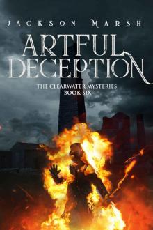 Artful Deception (The Clearwater Mysteries Book 6)