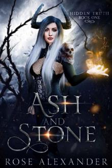 Ash and Stone (Hidden Truth Book 1)