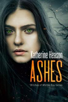 Ashes: Witches of Whitley Bay Book 2