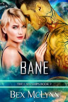 Bane: A SciFi Alien Romance (The Ladyships Book 2)