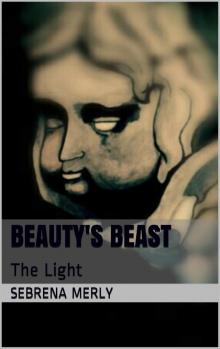 Beauty's Beast- The Light