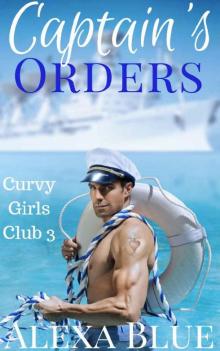 Captain's Orders (Every Curvy Inch Book 3)