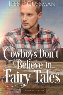 Cowboys Don't Believe in Fairy Tales