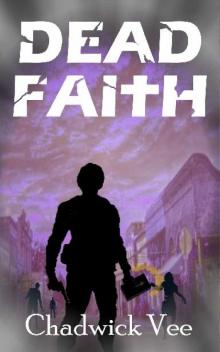 Dead Faith (Book 1): Dead Faith