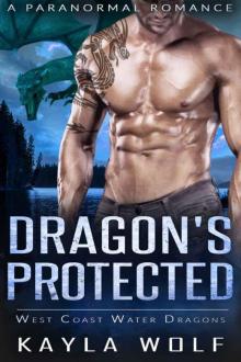 Dragon’s Protected (West Coast Water Dragons Book 6)