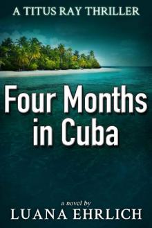 Four Months in Cuba