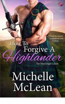 How to Forgive a Highlander (MacGregor Lairds)