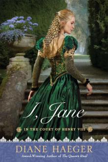 I, Jane: In The Court of Henry VIII