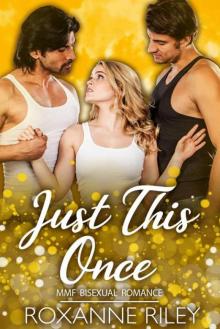 Just This Once (Just Us Series Book 1)