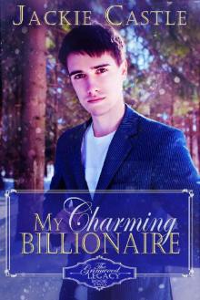 My Charming Billionaire (The Grimwood Legacy Series Book 2)