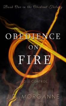 Obedience on Fire