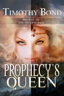 Prophecy's Queen (The Triadine Saga)