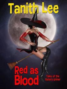 Red as Blood, or Tales from the Sisters Grimmer: Expanded Edition