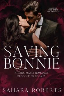 Saving Bonnie: A Dark Mafia Romance (Blood Ties Book 2)