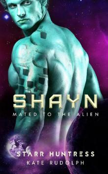 Shayn (Mated to the Alien, #7)