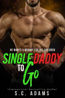 Single Daddy To Go: A Holiday Single Dad Romance