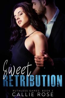 Sweet Retribution: Ruthless Games #2