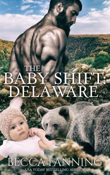 The Baby Shift- Delaware