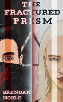 The Fractured Prism (The Prism Files Book 1)