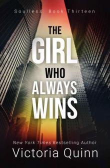 The Girl Who Always Wins (Soulless Book 13)