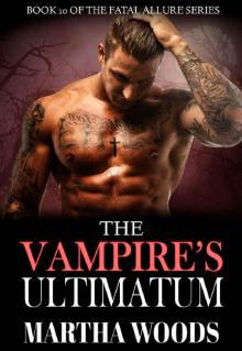 The Vampire's Ultimatum (Fatal Allure Book 10)