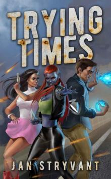 Trying Times (The Valens Legacy Book 14)