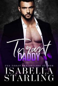 Tyrant Daddy: An Age Gap Forbidden Romance