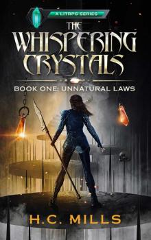 Unnatural Laws (The Whispering Crystals, #1)