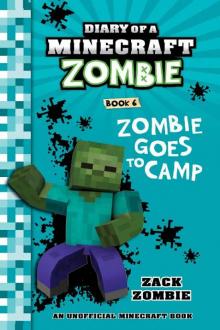 Zombie Goes To Camp