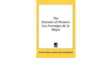 The Enemies of Women (Los enemigos de la mujer)