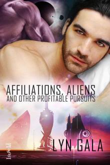 Affiliations, Aliens, and Other Profitable Pursuits