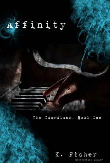 Affinity (The Guardians Book 1)