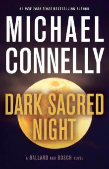 Dark Sacred Night - Ballard and Bosch #1;Renée Ballard #2