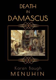 Death in Damascus: A 1920s Murder Mystery with Heathcliff Lennox