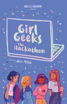 Girl Geeks: The Hackathon