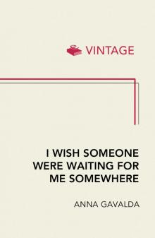 I Wish Someone Were Waiting for Me Somewhere