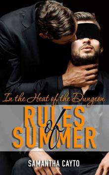 In the Heat of the Dungeon: Rules of Summer