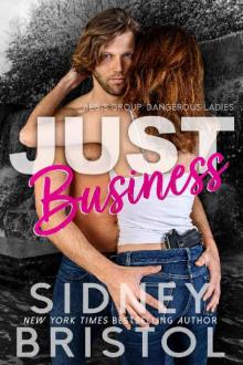 Just Business (Aegis Group Dangerous Ladies Book 1)