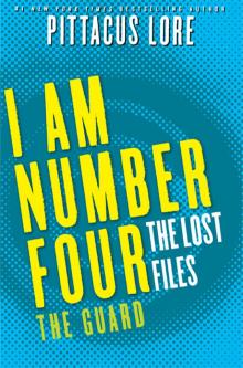 [Lorien Legacies 05.7] The Lost Files: The Guard