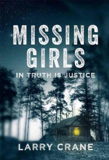 Missing Girls- In Truth Is Justice