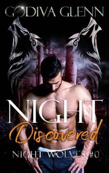 Night Discovered: A Night Wolves Prequel