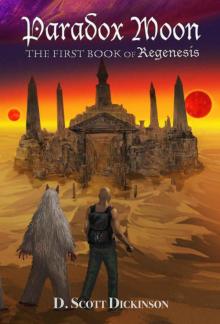 Paradox Moon: The First Book of Regenesis