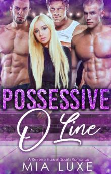 Possessive O Line: A Reverse Harem Sports Romance (O Line RH Book 2)