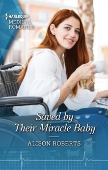 Saved by Their Miracle Baby