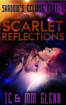 Scarlet Reflections: (Adult Sci-Fi Romance) (Shadow's Eclipse Book 1)