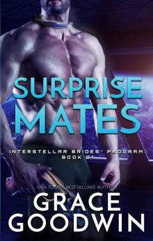 Surprise Mates: Interstellar Brides® Program: Book 21