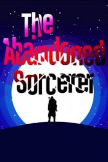 The Abandoned Sorcerer